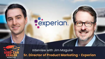 Interview with Experian Expert Jim Maguire on Auto Dealer Fraud