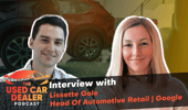 Episode 34: Lissette Gole Head of Automotive Retail at Google on Used Car Sales