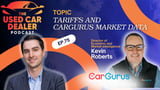 Episode 75 - Automotive Tariffs, Inventory & EV Trends w/ Kevin Roberts of CarGurus