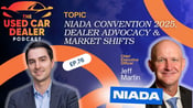 Episode 76 – NIADA Convention 2025, Dealer Advocacy & Market Shifts w/ Jeff Martin