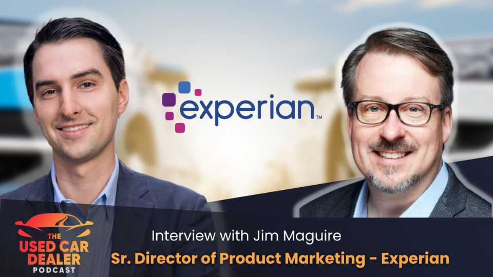 Interview with Experian Expert Jim Maguire on Auto Dealer Fraud