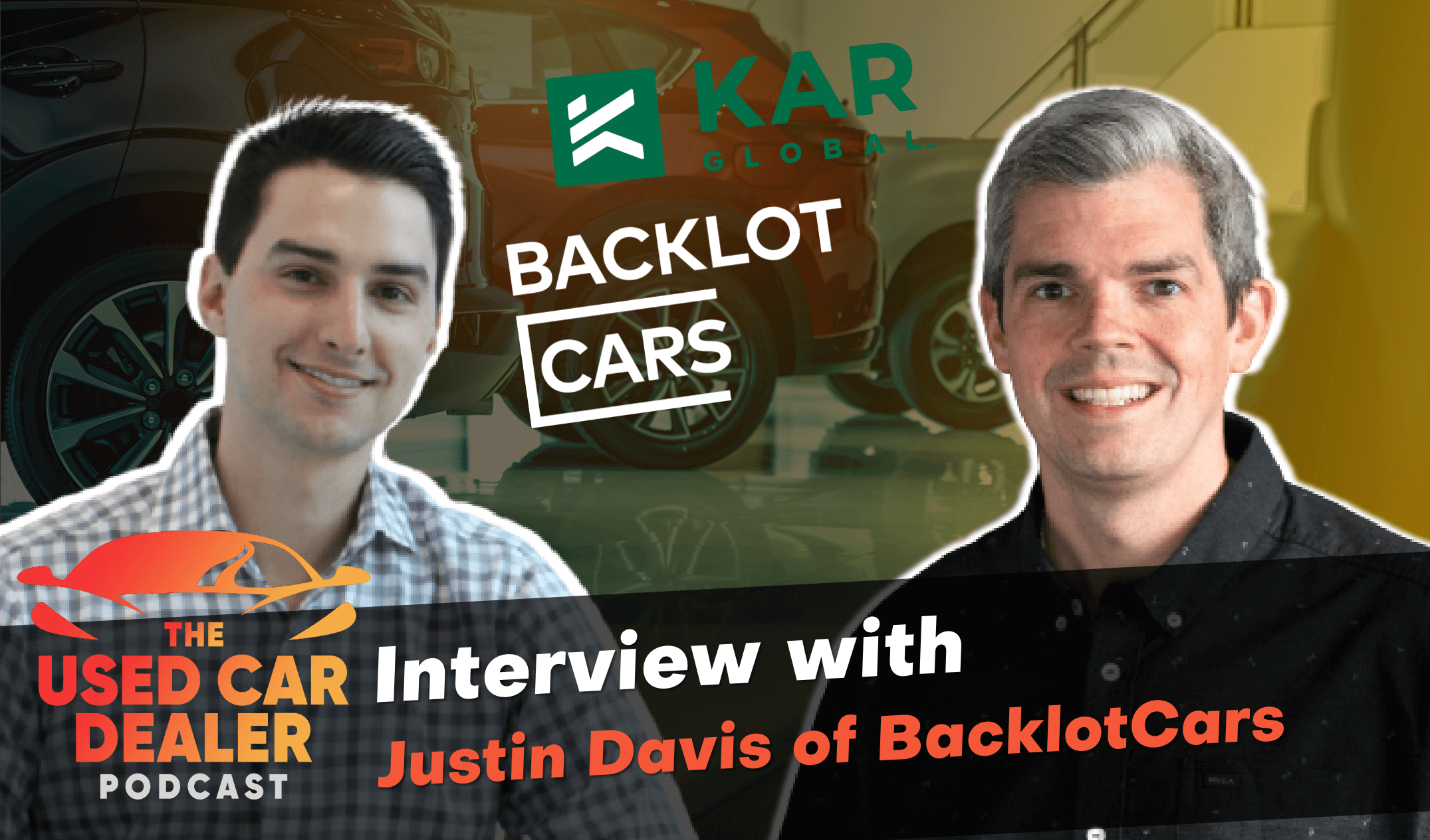 Episode 28: Backlot Cars on Online Wholesale & Used Cars