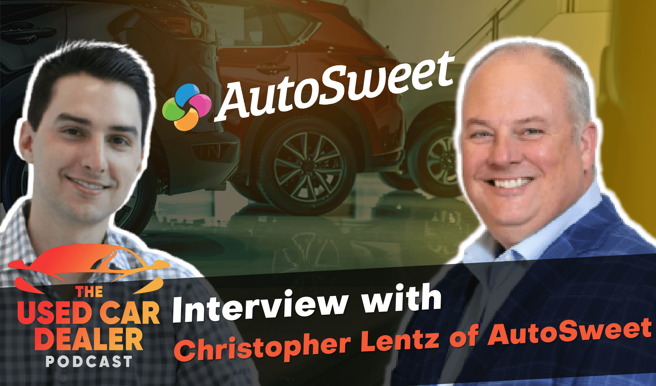 Inventory Marketing with Chris Lentz of AutoSweet