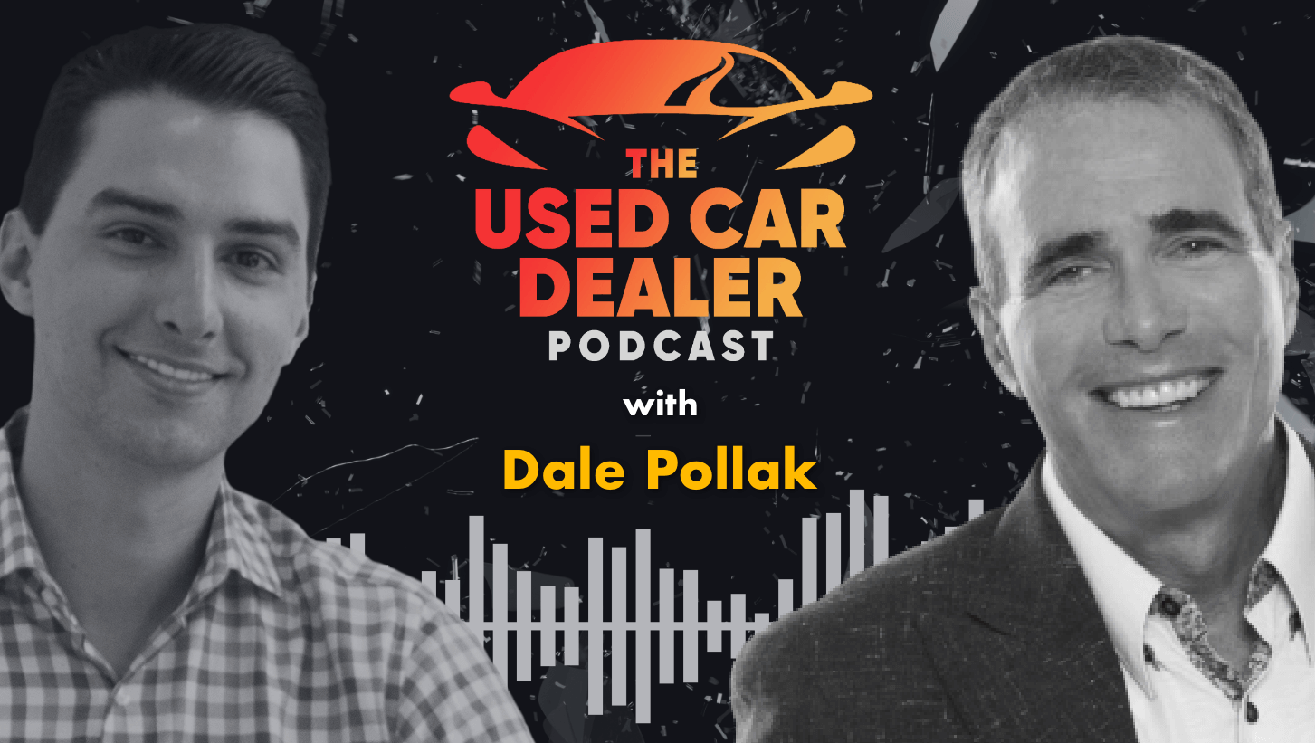 Episode 13: Dale Pollak Founder of vAuto and Industry Legend